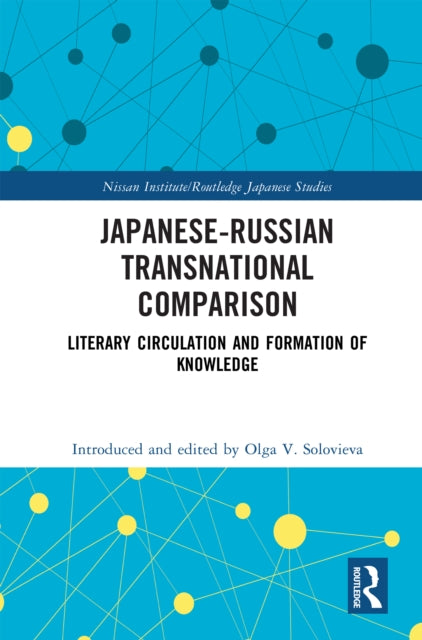 Japanese-Russian Transnational Comparison: Literary Circulation and Formation of Knowledge