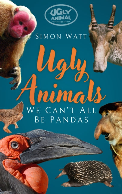 Ugly Animals: We Can't All Be Pandas