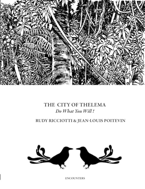 The City of Thelema: Do What You Will!