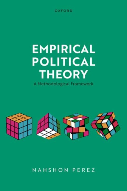 Empirical Political Theory: A Methodological Framework