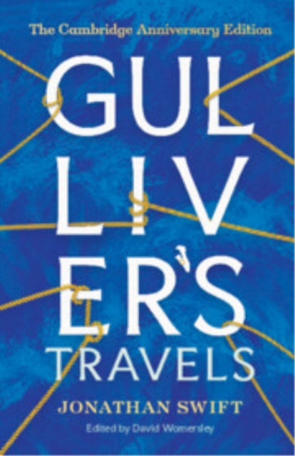 Gulliver's Travels: The Cambridge Anniversary Edition