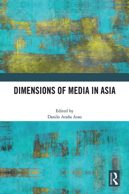 Dimensions of Media in Asia