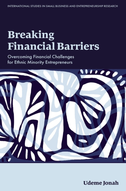 Breaking Financial Barriers: Overcoming Financial Challenges for Ethnic Minority Entrepreneurs