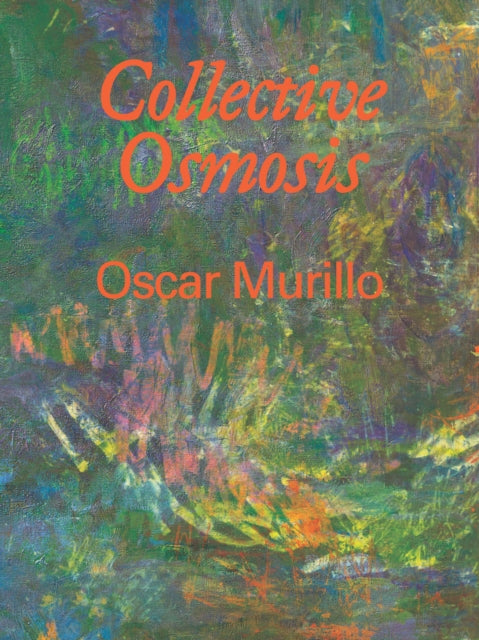 Oscar Murillo: Collective Osmosis