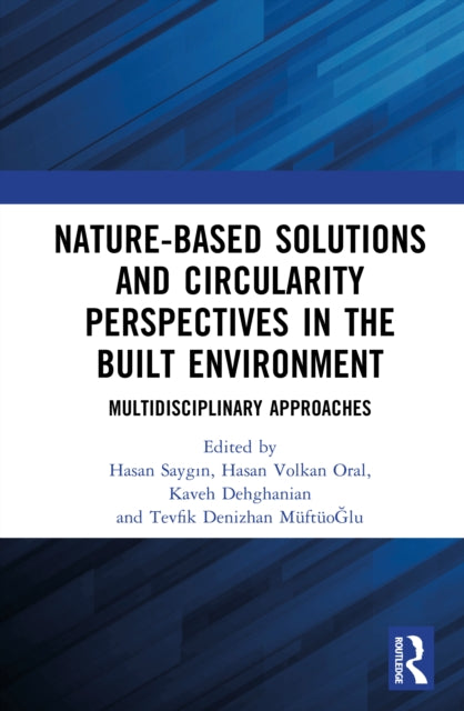 Nature-based Solutions and Circularity Perspectives in the Built Environment: Multidisciplinary Approaches