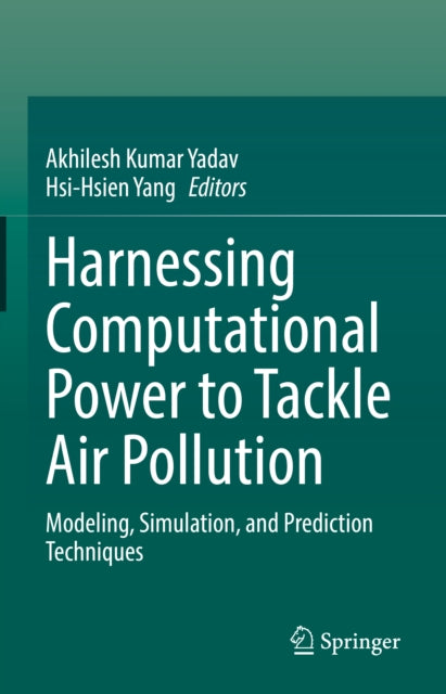 Harnessing Computational Power to Tackle Air Pollution: Modeling, Simulation, and Prediction Techniques