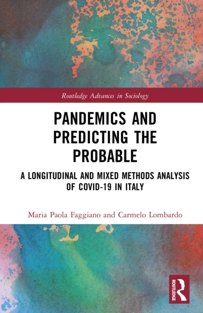 Pandemics and Predicting the Probable: A Longitudinal and Mixed Methods Analysis of Covid-19 in Italy