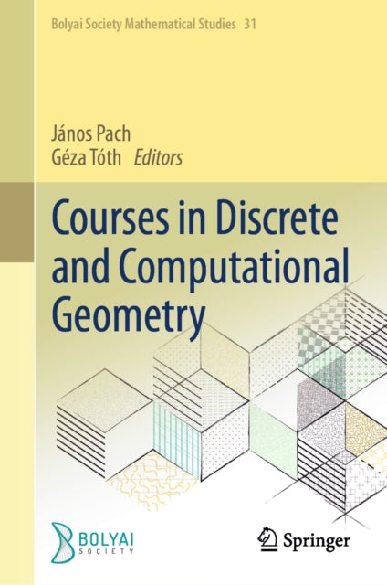 Courses in Discrete and Computational Geometry