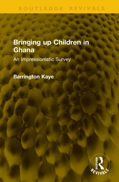 Bringing up Children in Ghana: An Impressionistic Survey