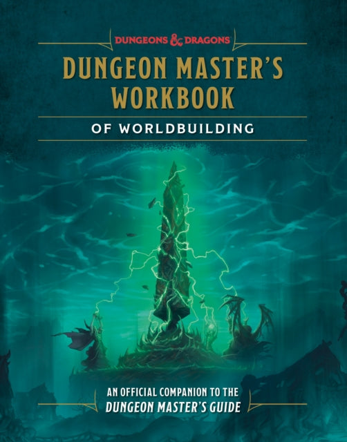 Dungeon Master's Workbook of Worldbuilding (Dungeons & Dragons): An Official Companion to the Dungeon Master's Guide
