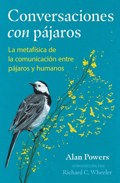 Conversaciones con pajaros: La metafisica de la comunicacion entre pajaros y humanos