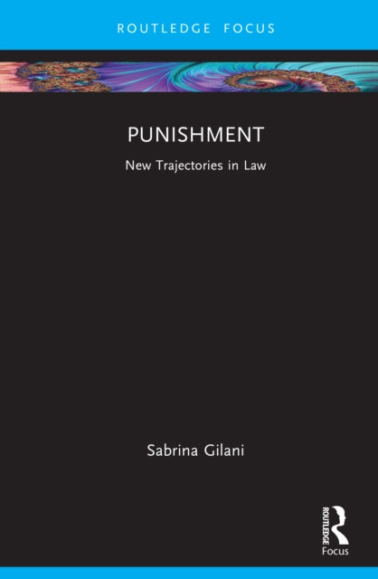 Punishment: New Trajectories in Law