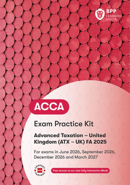 ACCA Advanced Taxation FA2025: Exam Practice Kit
