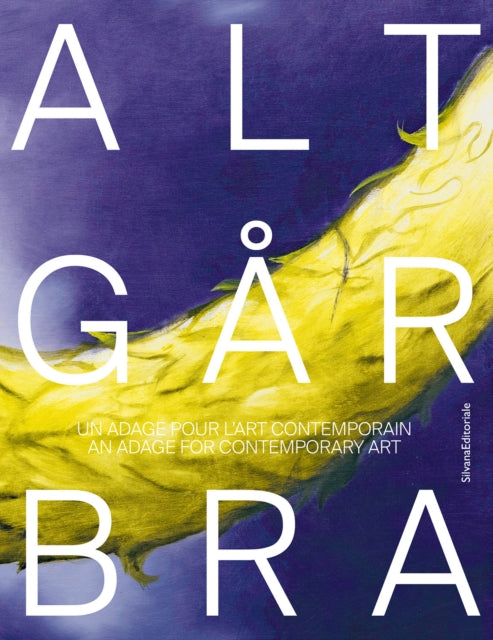 Alt Gar Bra: An Adage for Contemporary Art