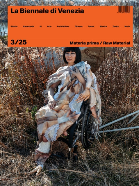 Rivista La Biennale di Venezia 3/25: Materia Prima/Raw Material