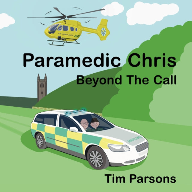 Paramedic Chris: Beyond the Call