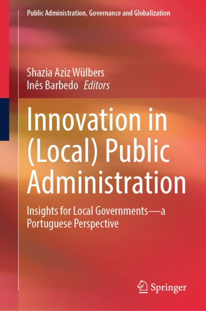 Innovation in (Local) Public Administration: Insights for Local Governments—a Portuguese Perspective