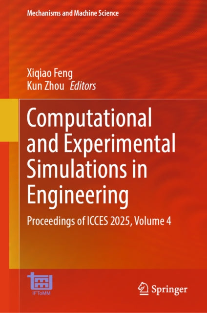 Computational and Experimental Simulations in Engineering: Proceedings of ICCES 2025, Volume 4