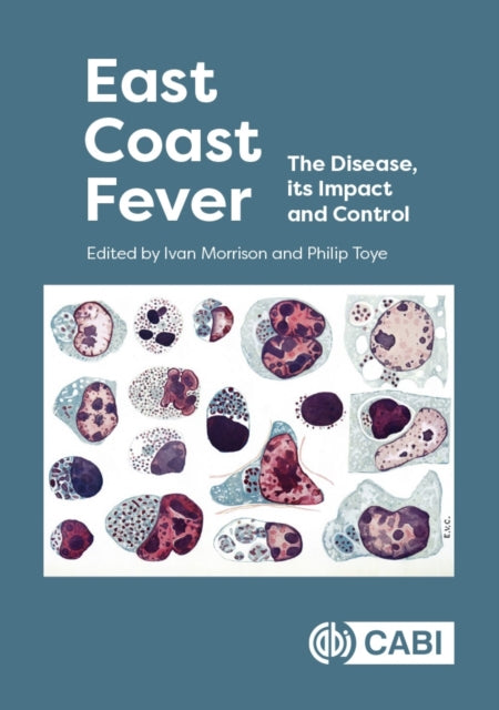 East Coast Fever: The Disease, its Impact and Control