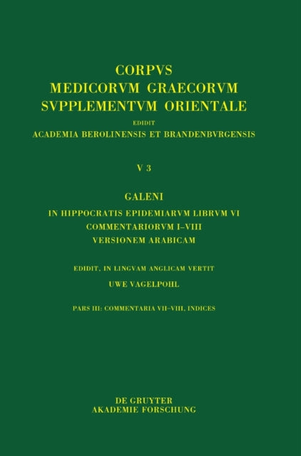 Galeni In Hippocratis Epidemiarum librum VI commentariorum I-VIII versio Arabica