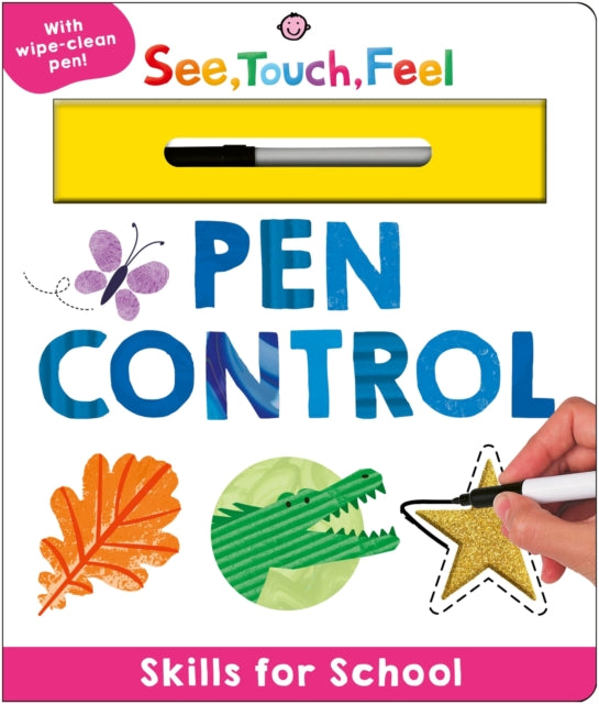 Skills for School: Pen Control (See, Touch, Feel): With wipe-clean pen!