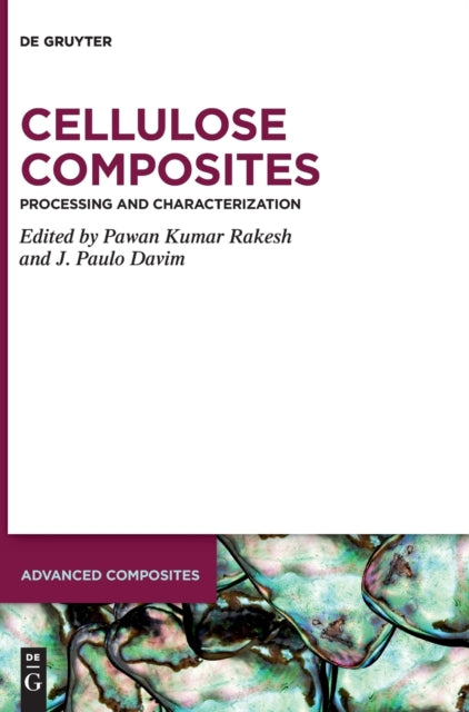 Cellulose Composites: Processing and Characterization