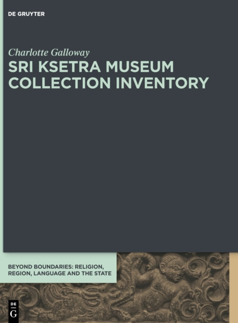 Sri Ksetra Museum Collection Inventory