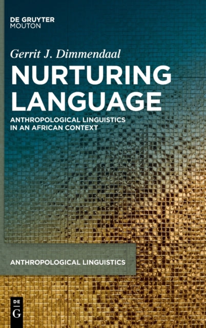 Nurturing Language: Anthropological Linguistics in an African Context