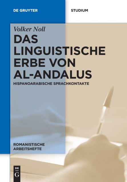 Das linguistische Erbe von al-Andalus: Hispanoarabische Sprachkontakte