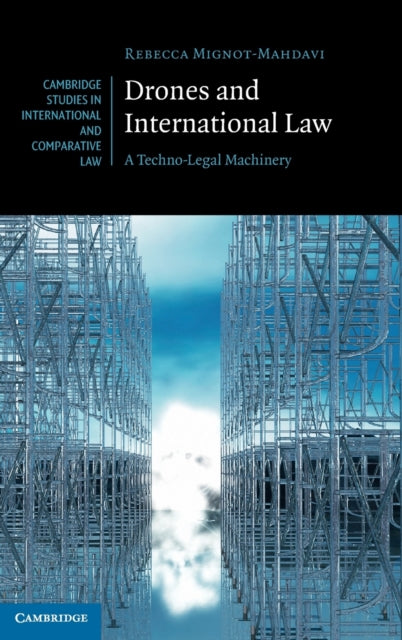 Drones and International Law: A Techno-Legal Machinery