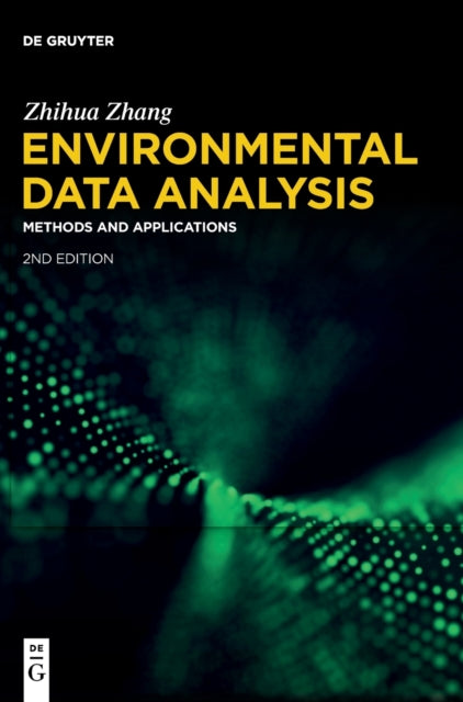 Environmental Data Analysis: Methods and Applications