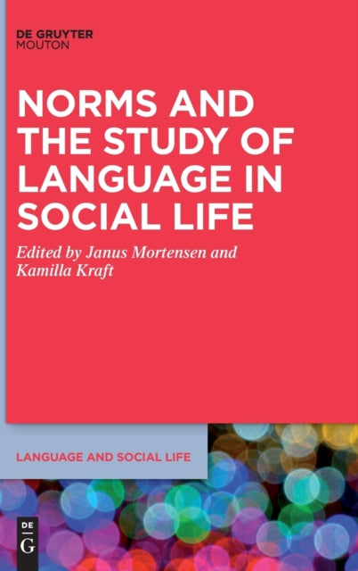 Norms and the Study of Language in Social Life