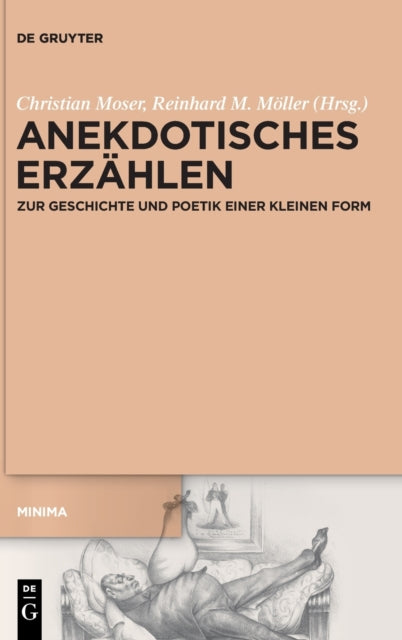 Anekdotisches Erzahlen: Zur Geschichte und Poetik einer kleinen Form