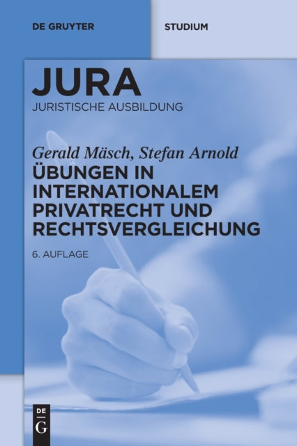 Ubungen in Internationalem Privatrecht und Rechtsvergleichung