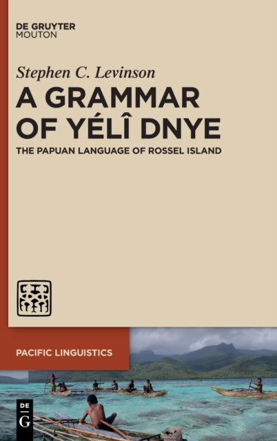 A Grammar of Yeli Dnye: The Papuan Language of Rossel Island