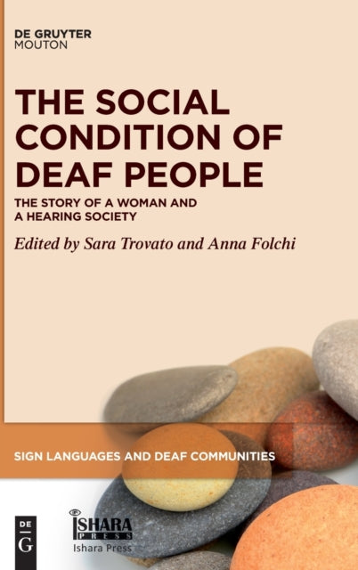 The Social Condition of Deaf People: The Story of a Woman and a Hearing Society