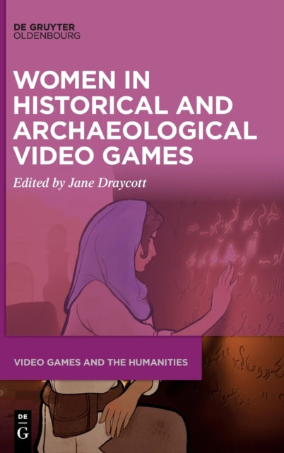 Women in Historical and Archaeological Video Games