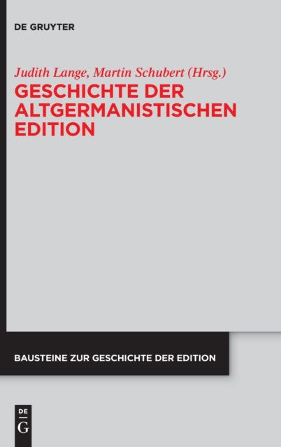 Geschichte der altgermanistischen Edition