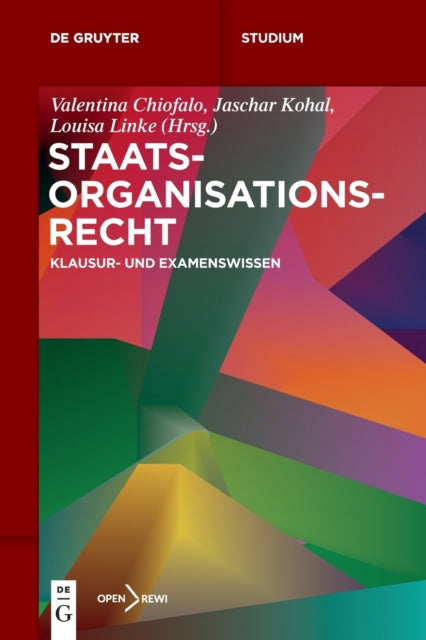 Staatsorganisationsrecht: Klausur- und Examenswissen