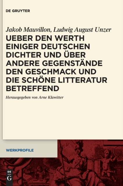 Ueber den Werth einiger Deutschen Dichter und uber andere Gegenstande den Geschmack und die schone Litteratur betreffend