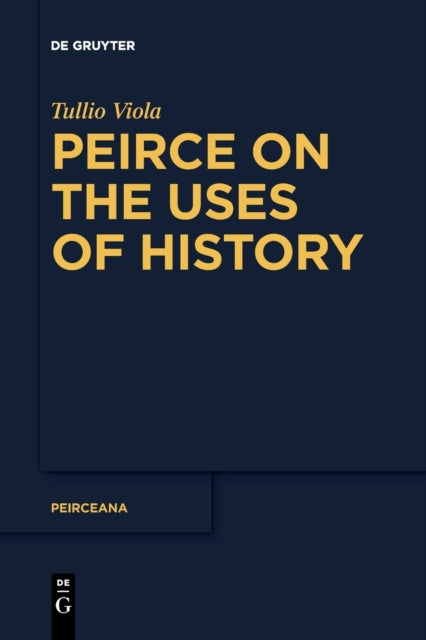 Peirce on the Uses of History