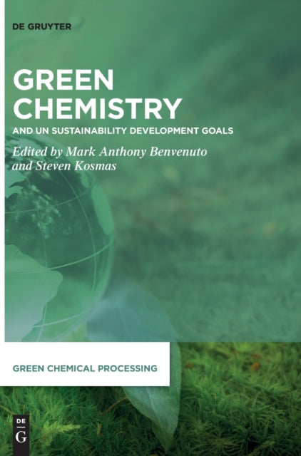Green Chemistry: and UN Sustainability Development Goals