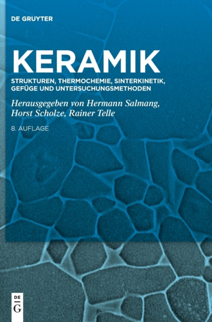 Strukturen, Thermochemie, Sinterkinetik, Gefuge und Untersuchungsmethoden