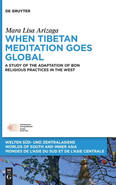 When Tibetan Meditation Goes Global: A Study of the Adaptation of Bon Religious Practices in the West
