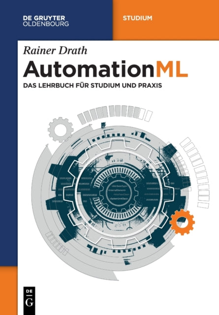 Automationml: Das Lehrbuch Fur Studium Und PRAXIS