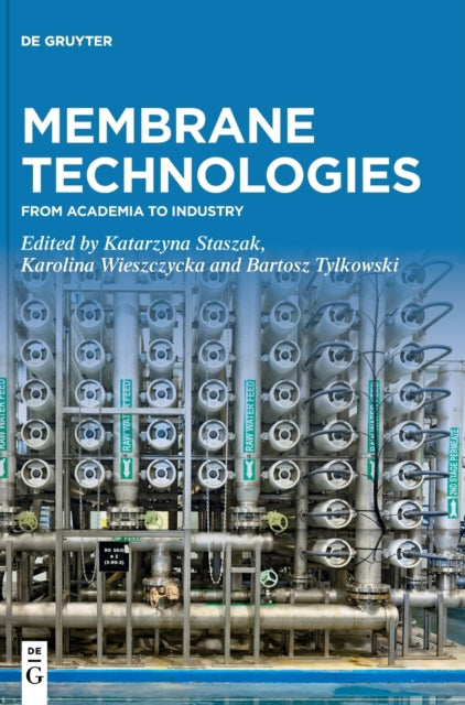Membrane Technologies: From Academia to Industry
