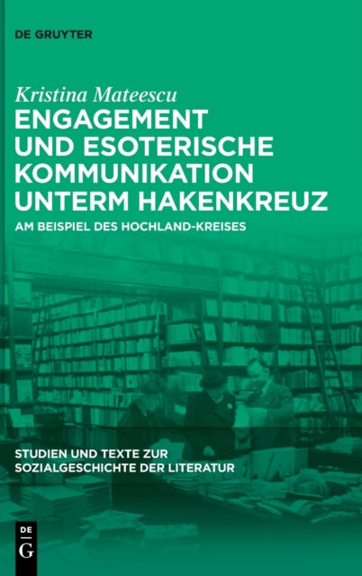 Engagement und esoterische Kommunikation unterm Hakenkreuz: Am Beispiel des Hochland-Kreises