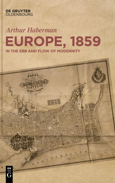 Europe, 1859: In the Ebb and Flow of Modernity