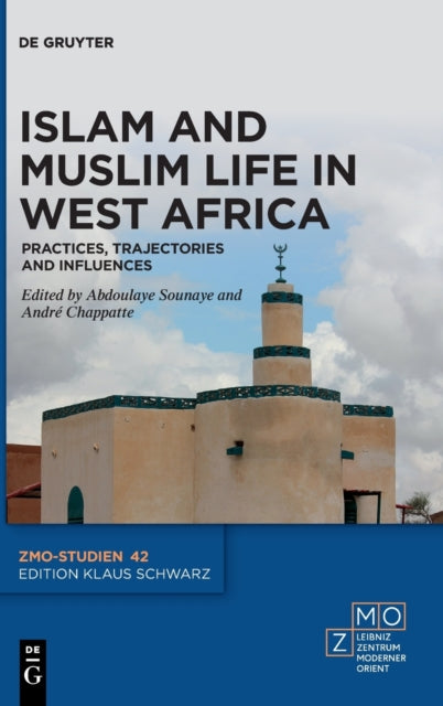 Islam and Muslim Life in West Africa: Practices, Trajectories and Influences
