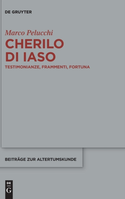 Cherilo di Iaso: Testimonianze, frammenti, fortuna